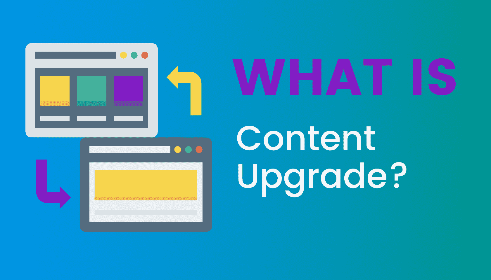 What is: Content Upgrade